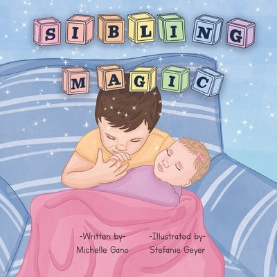 Sibling Magic by Gano, Michelle