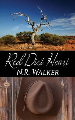 Red Dirt Heart by Walker, N. R.