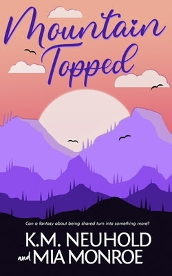 Mountain Topped by Monroe, Mia