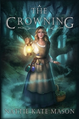 The Crowning: Book 1 by Mason, Nattie Kate