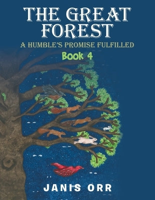 The Great Forest: Book 4 by Orr, Janis