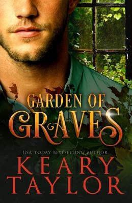 Garden of Graves by Taylor, Keary