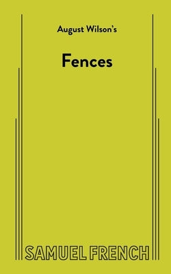 Fences by Wilson, August