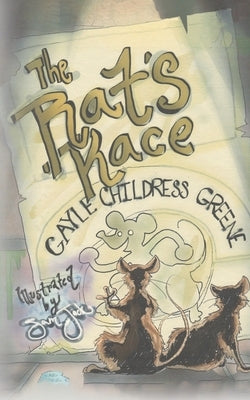 The Rat's Race by Greene, Gayle Childress