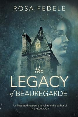 The Legacy of Beauregarde by Fedele, Rosa