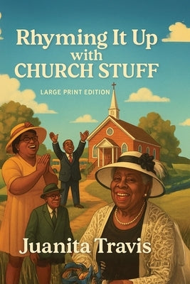 Rhyming It Up with Church Stuff by Travis, Juanita