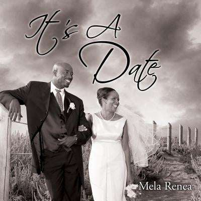 It's A Date by Renea, Mela