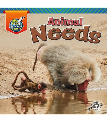 Animal Needs by Amstutz, Lisa J.