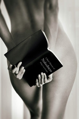 A Brief History of Nakedness by Carr-Gomm, Philip