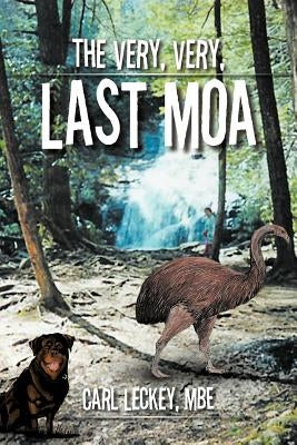 The Very, Very, Last Moa by Leckey Mbe, Carl