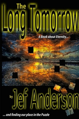 The Long Tomorrow by Anderson, Jef