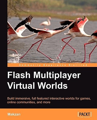 Flash Multiplayer Virtual Worlds by Makzan