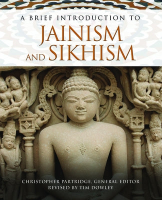 A Brief Introduction to Jainism and Sikhism by Partridge, Christopher