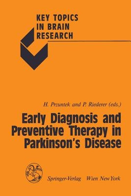 Early Diagnosis and Preventive Therapy in Parkinson's Disease by Przuntek, Horst