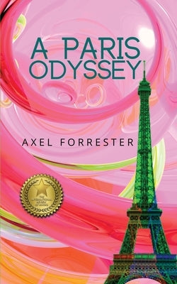 A Paris Odyssey by Forrester, Axel