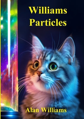 Williams Particles by Williams, Alan