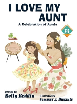 I Love My Aunt by Reddin, Kelly