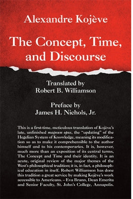 The Concept, Time, and Discourse by Koj钁e, Alexandre