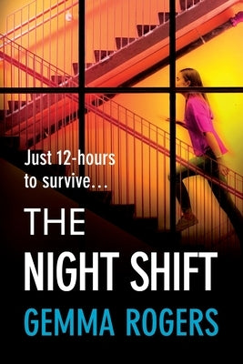 The Night Shift by Rogers, Gemma