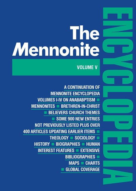 Mennonite Encyclopedia/ Vol 5: Volume 5 by Dyck, Cornelius J.