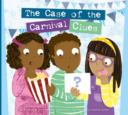 The Case of the Carnival Clues by Adamson, Thomas K.