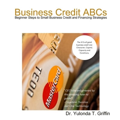 Business Credit ABCs by Griffin, Yulonda T.