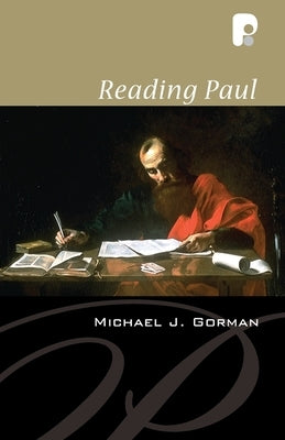 Reading Paul by Gorman, Michael J.