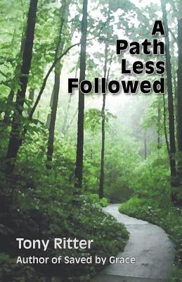 A Path Less Followed by Ritter, Tony