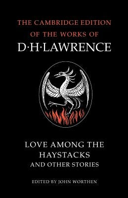 Love Among the Haystacks and Other Stories by Lawrence, D. H.