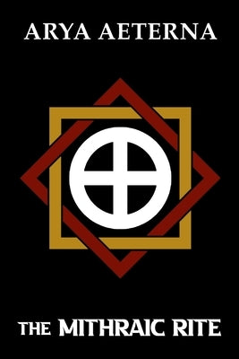 The Mithraic Rite by Aeterna, Arya