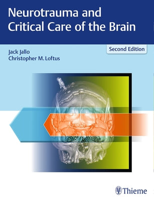 Neurotrauma and Critical Care of the Brain by Jallo, Jack