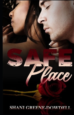 Safe Place by Greene-Dowdell, Shani