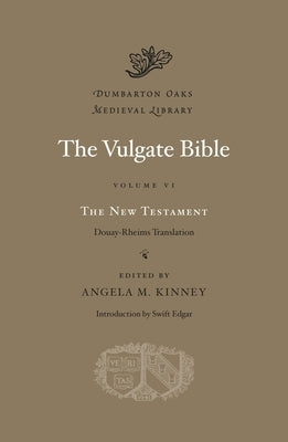 The Vulgate Bible by Kinney, Angela M.