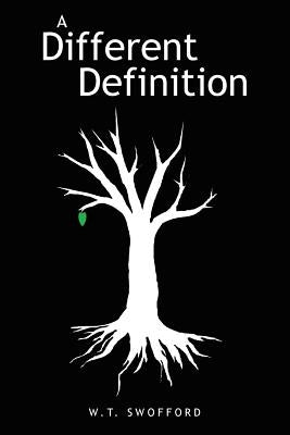 A Different Definition by Swofford, W. T.