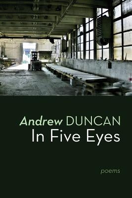 In Five Eyes by Duncan, Andrew