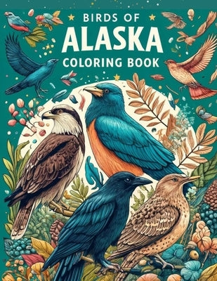 Birds of Alaska Coloring Book by Martin, Jon