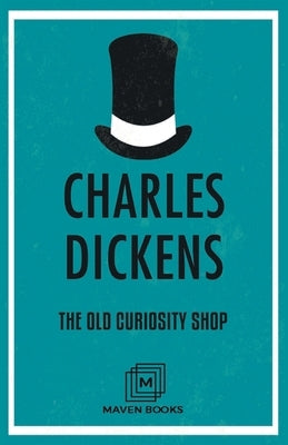 The Old Curiosity Shop by Dickens, Charles