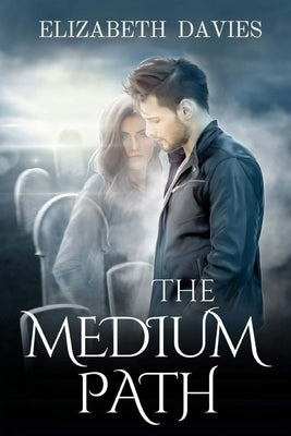 The Medium Path by Davies, Elizabeth