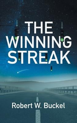 The Winning Streak by Buckel, Robert W.