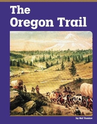 The Oregon Trail by Yomtov, Nel