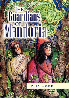 The Guardians of Mandoria by Jobe, Kim