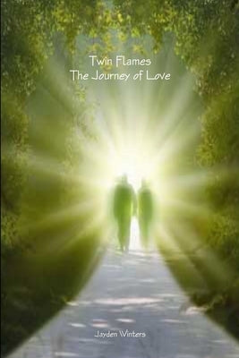 Twin Flames - The Journey of Love by Winters, Jayden