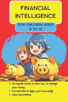 Financial Intelligence: For children aged 9 to 12 by Investisseur, Mister