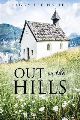 Out on the Hills by Napier, Peggy Lee