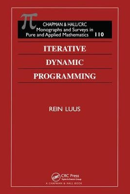 Iterative Dynamic Programming by Luus, Rein