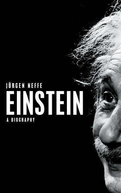 Einstein - A Biography by Neffe, Jrgen