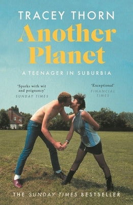 Another Planet: A Teenager in Suburbia by Thorn, Tracey