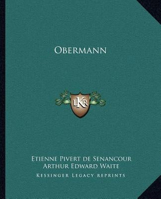 Obermann by De Senancour, Etienne Pivert