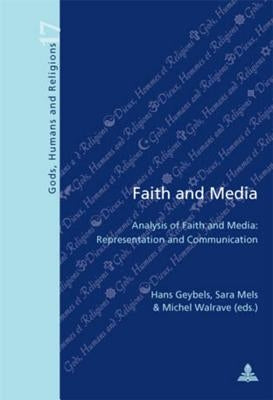 Faith and Media: Analysis of Faith and Media: Representation and Communication by Fragnière, Gabriel