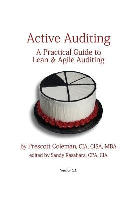 Active Auditing - A Practical Guide to Lean & Agile Auditing by Kasahara, Sandy